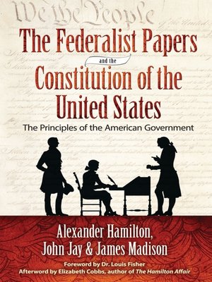 The Federalist Papers and the Constitution of the United States - ebook